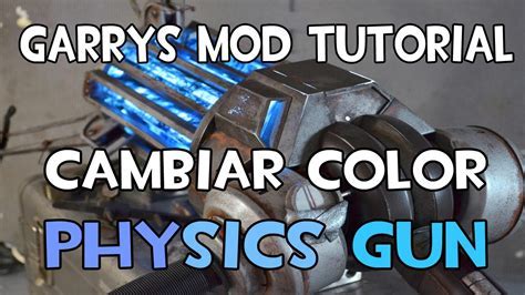Изменение цвета модифицированного Physics Gun