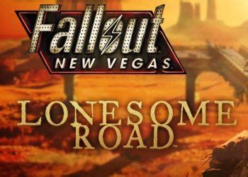 Подземелья и локации в прохождении игры Fallout New Vegas: Lonesome Road