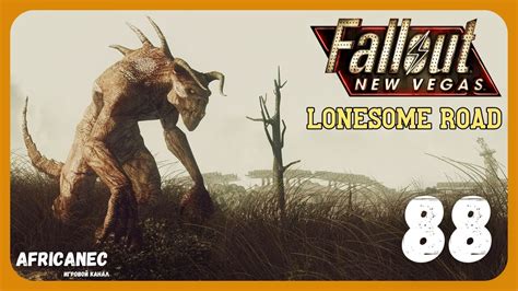 Прохождение Fallout New Vegas: Lonesome Road