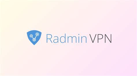 Скачивание и установка Radmin VPN