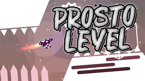 Техника прохождения уровня Prosto lvl в Geometry Dash