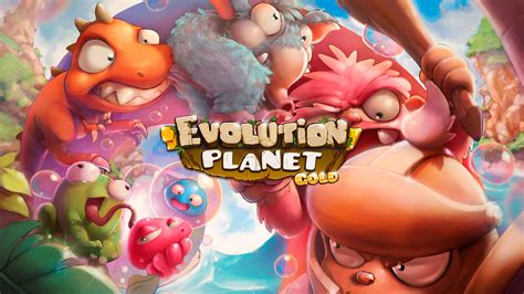 Evolution Planet: Gold Edition